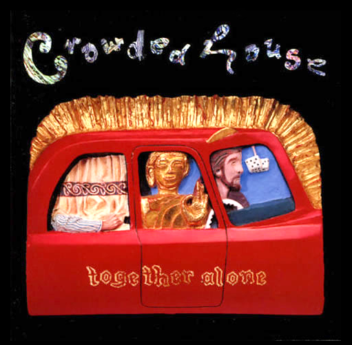 Crowded House Together Alone
