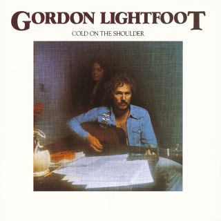 Gordon Lightfoot Cold On The Shoulder