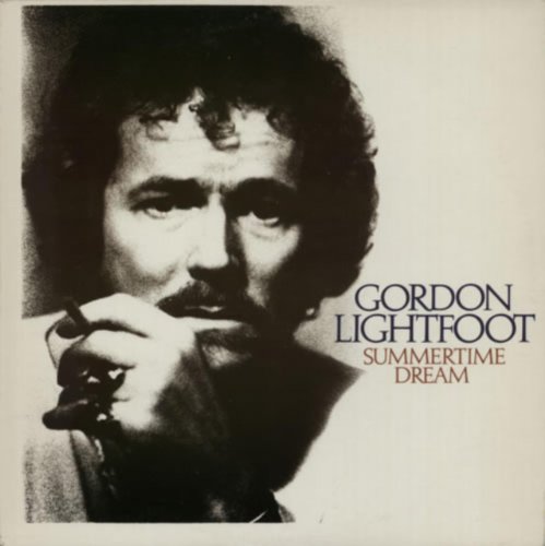 Gordon Lightfoot Summertime Dream
