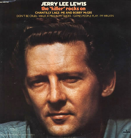 Jerry Lee Lewis The Killer Rocks On