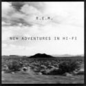 R.E.M. New Adventures In Hi-Fi