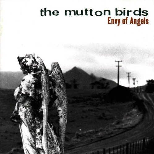 The Mutton Birds Envy of Angels