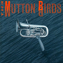 The Mutton Birds The Mutton Birds