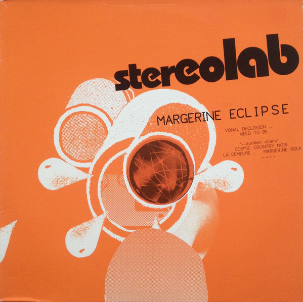 Stereolab Margerine Eclipse