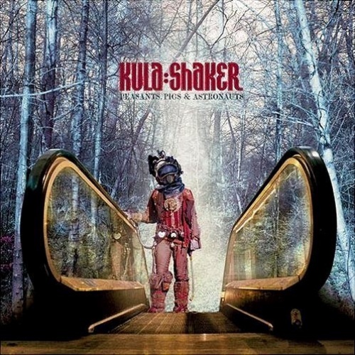Kula Shaker Peasants, Pigs & Astronauts