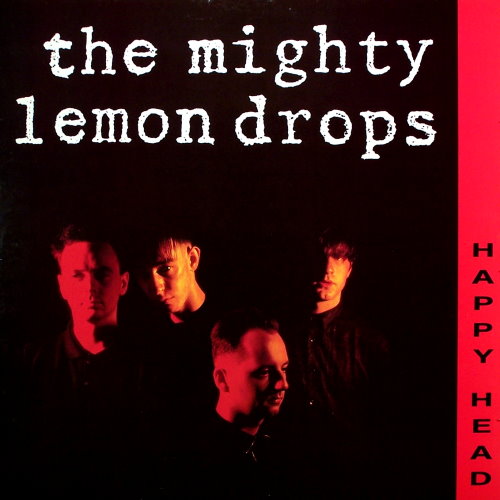 The Mighty Lemon Drops Happy Head