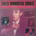 These Immortal Souls Get Lost (Don’t Lie!)