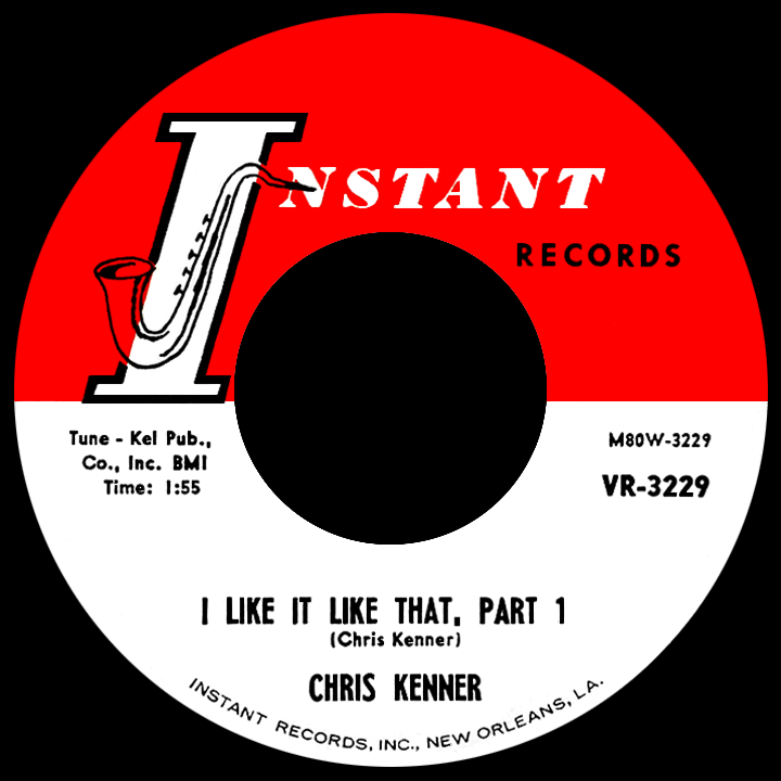 Chris Kenner I Like It Like That