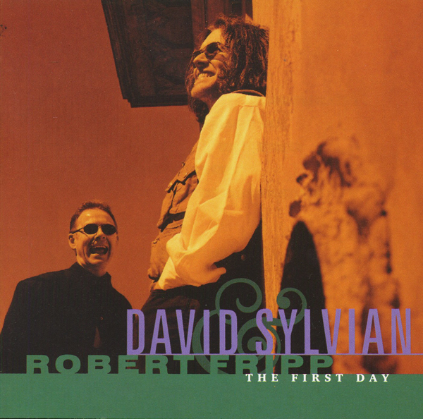 David Sylvian Robert Fripp The First Day