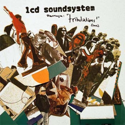 LCD Soundsystem Tribulations