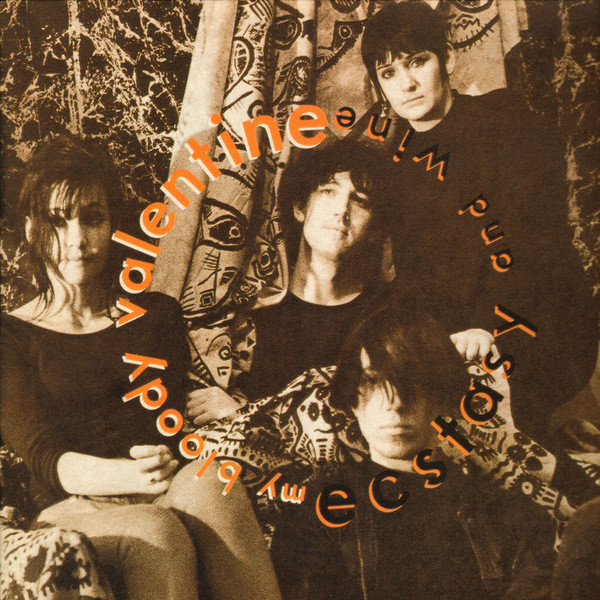 My Bloody Valentine Ecstasy
