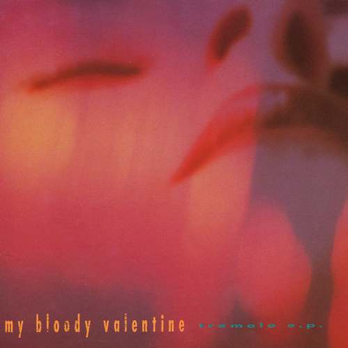 My Bloody Valentine Tremolo