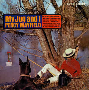 Percy Mayfield My Jug And I