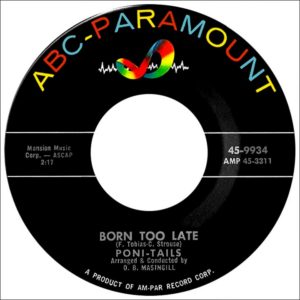 The Poni-Tails Born Too Late