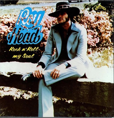 Roy Head Rock n Roll My Soul