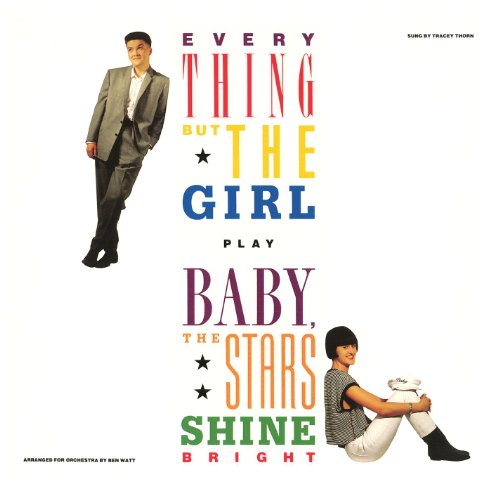 Everything But The Girl Baby The Stars Shine Bright