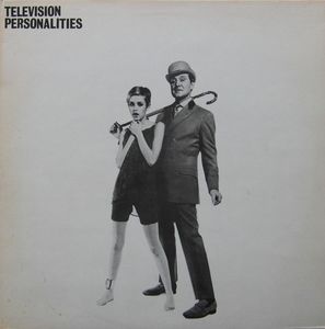 Television Personalities And Don't The Kids Just Love It