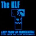 The KLF Last Train to Transcentral