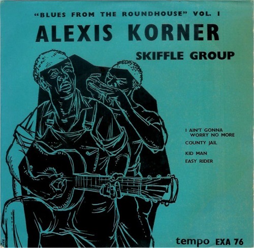 Alexis Korner Skiffle Group Blues From The Roundhouse Vol 1