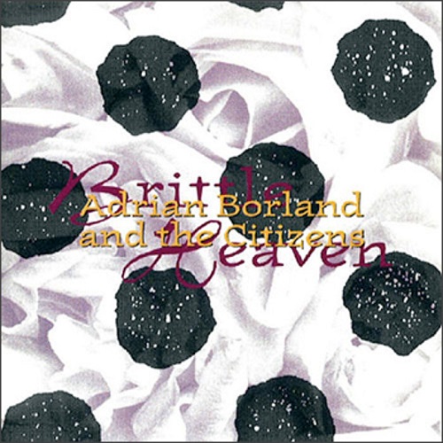 Adrian Borland Brittle Heaven