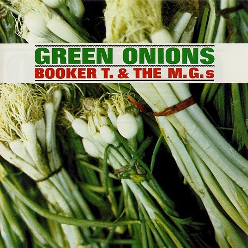 Booker T. & the M.G.'s Green Onions
