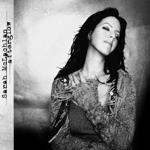 Sarah McLachlan Afterglow