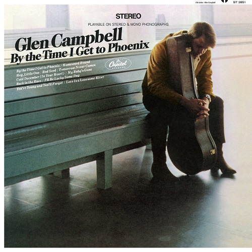 Glen Campbell By The Time I Get To Phoenix
