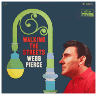 Webb Pierce Walking The Streets