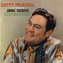 Lefty Frizzell Sings The Songs Of Jimmie Rodgers