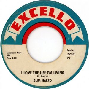 Slim Harpo I Love The Life I'm Living