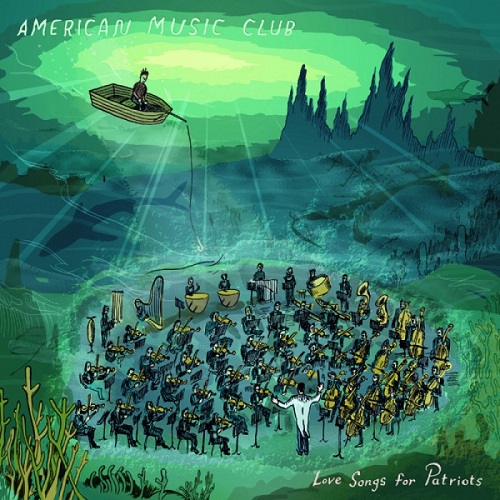 American Music Club Love Songs For Patriots