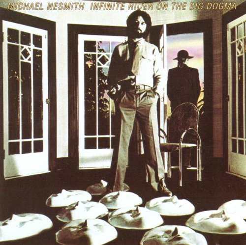 Michael Nesmith Infinite Rider On The Big Dogma