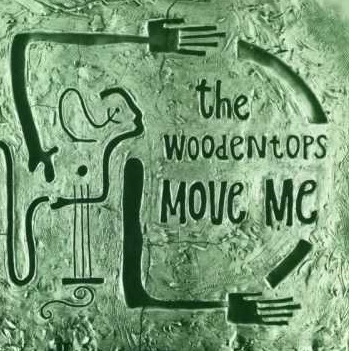 The Woodentops Move Me