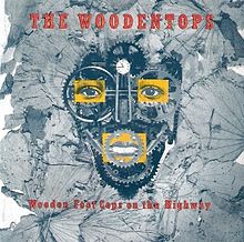 The Woodentops Wooden Foot Cops On The Highway