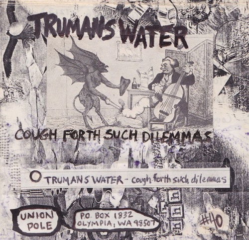 Trumans Water Cough Forth Such Dilemmas