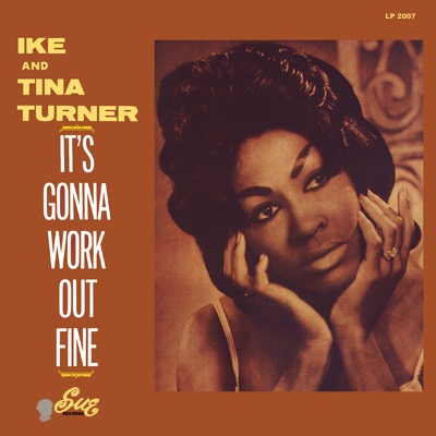 Ike & Tina Turner It's Gonna Work Out Fine