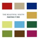 The Beautiful South Painting It Red