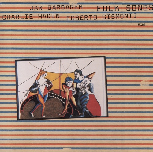 Garbarek Haden Gismonti Folk Songs
