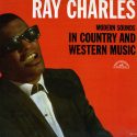 Ray Charles Modern Sounds In Country And Western Music