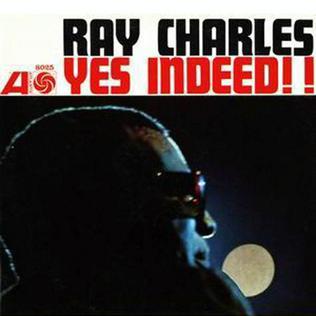 Ray Charles Yes Indeed!