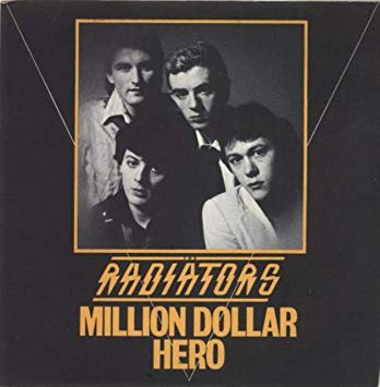 The Radiators Million Dollar Hero
