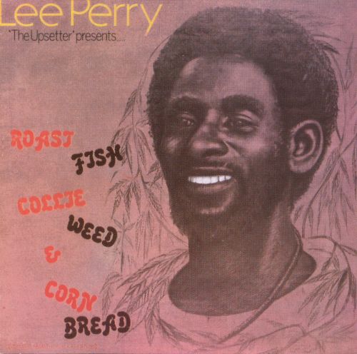 Lee Perry Roast Fish Collie Weed & Corn Bread