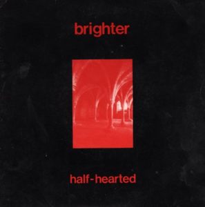 Brighter Half-Hearted