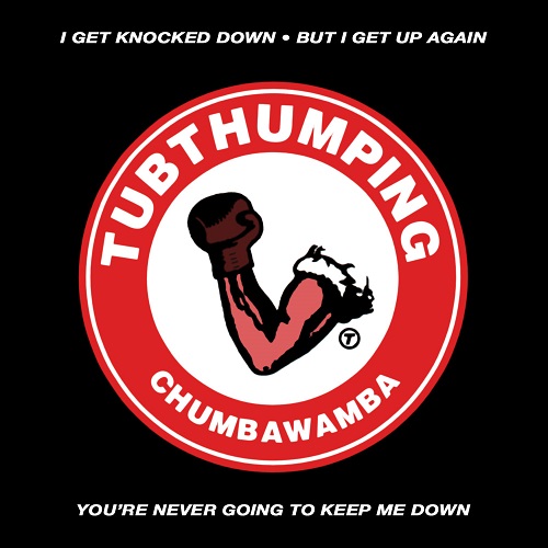 Chumbawamba Tubthumping