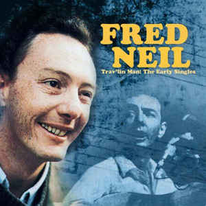 Fred Neil Trav'lin Man