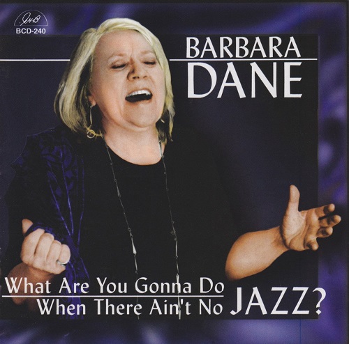 Barbara Dane What Are You Gonna Do When There Ain't No Jazz