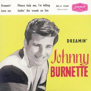 Johnny Burnette Dreamin'