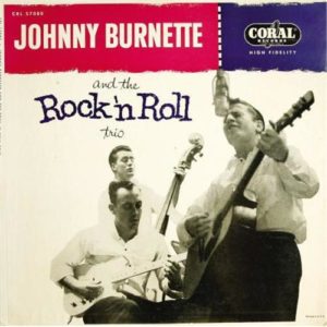 Johnny Burnette Rock 'n Roll Trio