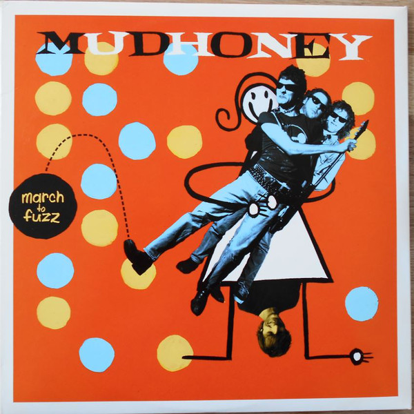 Mudhoney March To Fuzz