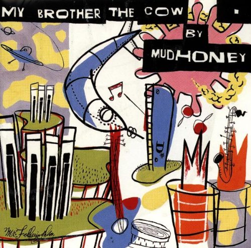 Mudhoney My Brother The Cow